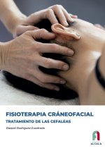 FISIOTERAPIA CRANEOFACIAL. TRATAMIENTO DE LAS CEFALEAS