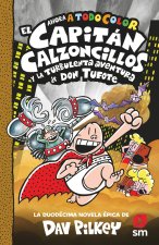 EL CAPITAN CALZONCILLOS Y LA TURBULENTA AVENTURA DE DON TUFO
