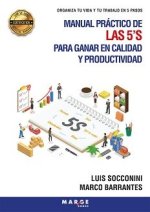 MANUAL PRACTICO DE LAS 5 S PARA GANAR EN CALIDAD Y PRODUCTI