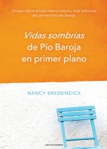 VIDAS SOMBRIAS DE PIO BAROJA EN PRIMER PLANO