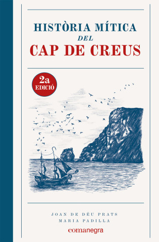 HISTORIA MITICA DEL CAP DE CREUS 2A EDICIO