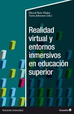 REALIDAD VIRTUAL Y ENTORNOS INMERSIVOS EN EDUCACION SUPERIOR