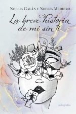 La breve historia de mí sin ti