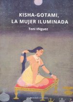 Kisha-Gotami, la mujer iluminada