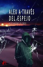 Alex a través del espejo