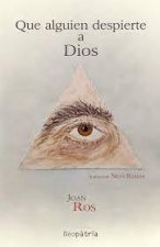 QUE ALGUIEN DESPIERTE A DIOS