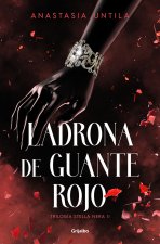 LADRONA DE GUANTE ROJO TRILOGIA STELLA NERA 2