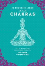 EL PEQUEÑO LIBRO DE LOS CHAKRAS