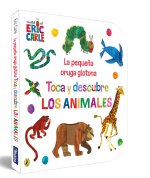 LA PEQUEÑA ORUGA GLOTONA TOCA Y DESCUBRE LOS ANIMALES