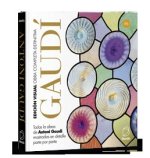 EDICION VISUAL OBRA COMPLETA DE ANTONI GAUDI
