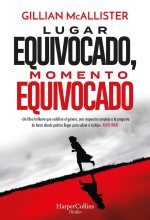 LUGAR EQUIVOCADO MOMENTO EQUIVOCADO