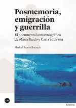 POSMEMORIA EMIGRACION Y GUERRILLA