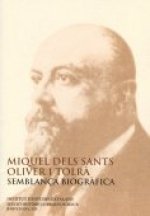 MIQUEL DELS SANTS OLIVER I TOLRA