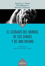 EL CUIDADO DEL MUNDO DE LOS DEMAS Y DE UNO MISMO