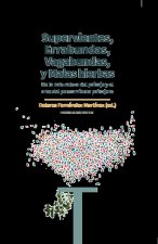 SUPERVIVIENTES ERRABUNDAS VAGABUNDAS Y MALAS HIERBAS