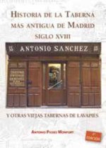 HISTORIA DE LA TABERNA MAS ANTIGUA DE MADRID S.XVIII Y OTRAS VIEJAS TABERNAS DE