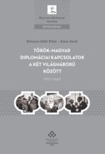 Török-magyar diplomáciai kapcsolatok a két világháború között (1920-1945)