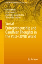 Social Entrepreneurship and Gandhian Thoughts in the Post-COVID World