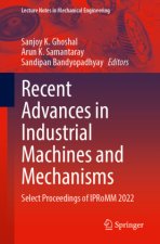 Recent Advances in Industrial Machines and Mechanisms