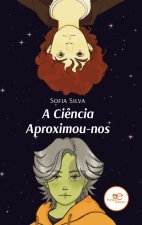 A CIENCIA APROXIMOU NOS