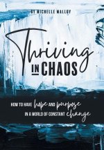 Thriving in Chaos