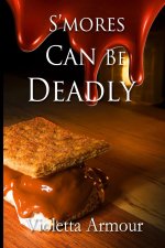 S'more Can Be Deadly