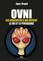 Ovni : rencontres avec des êtres venus d'ailleurs