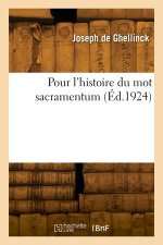 Pour l'histoire du mot sacramentum