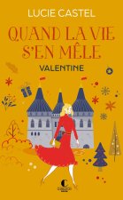 Quand la vie s'en mêle - Valentine