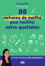 Les 100 notions de base pour comprendre et utiliser les maths au quotidien