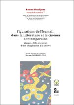 Figurations de l'humain dans la littérature et le cinéma contemporains