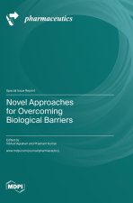 Novel Approaches for Overcoming Biological Barriers