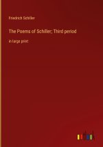 The Poems of Schiller; Third period
