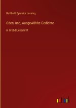 Oden; und, Ausgewählte Gedichte