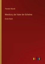Mendoza, der Vater der Schelme