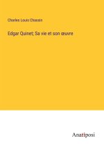 Edgar Quinet; Sa vie et son ?uvre
