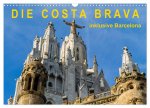 Costa Brava ? inklusive Barcelona (Wandkalender 2024 DIN A3 quer), CALVENDO Monatskalender