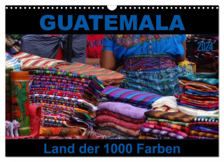 Guatemala - Land der 1000 Farben (Wandkalender 2024 DIN A3 quer), CALVENDO Monatskalender
