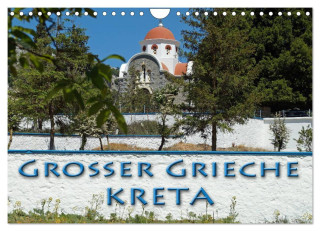 Großer Grieche Kreta (Wandkalender 2024 DIN A4 quer), CALVENDO Monatskalender