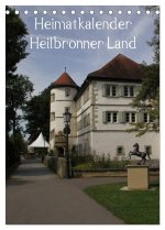 Heimatkalender Heilbronner Land (Tischkalender 2024 DIN A5 hoch), CALVENDO Monatskalender