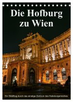Die Hofburg zu Wien (Tischkalender 2024 DIN A5 hoch), CALVENDO Monatskalender