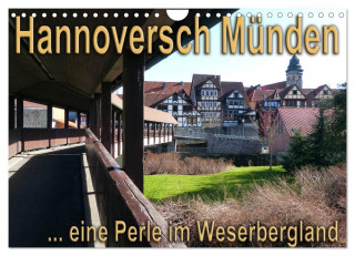 Hannoversch Münden (Wandkalender 2024 DIN A4 quer), CALVENDO Monatskalender