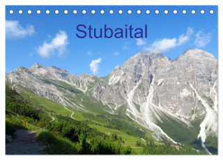 Stubaital (Tischkalender 2024 DIN A5 quer), CALVENDO Monatskalender