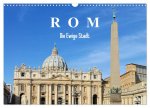 Rom - Die Ewige Stadt (Wandkalender 2024 DIN A3 quer), CALVENDO Monatskalender