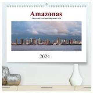 Amazonas, eine Reise entlang seiner Ufer (hochwertiger Premium Wandkalender 2024 DIN A2 quer), Kunstdruck in Hochglanz