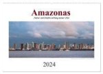Amazonas, eine Reise entlang seiner Ufer (Wandkalender 2024 DIN A2 quer), CALVENDO Monatskalender