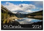 Oh Canada... 2024 (Wandkalender 2024 DIN A2 quer), CALVENDO Monatskalender