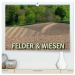 Felder und Wiesen (hochwertiger Premium Wandkalender 2024 DIN A2 quer), Kunstdruck in Hochglanz