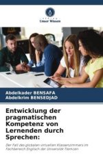 Entwicklung der pragmatischen Kompetenz von Lernenden durch Sprechen: