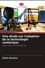 Une étude sur l'adoption de la technologie numérique